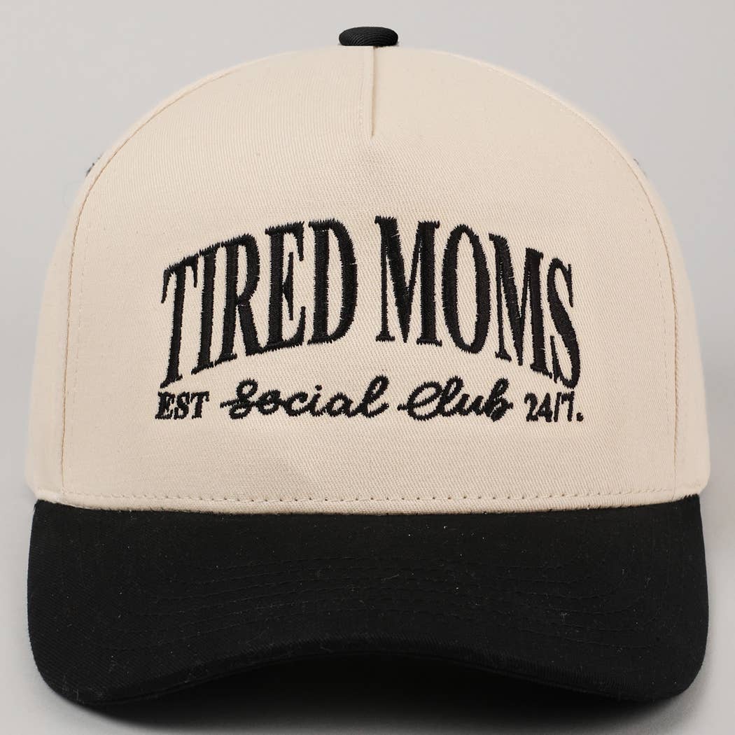 Tired Moms EST Social Club 24/7 Embroidery Cap