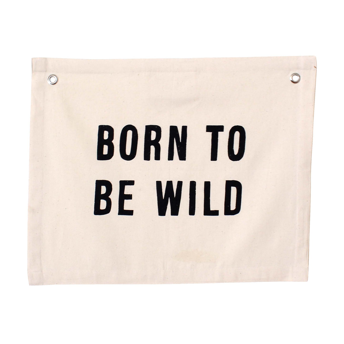 Born To Be Wild Canvas Banner | Handmade Wall Flag