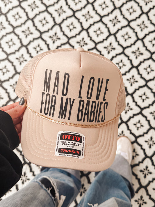 Mad Love For My Babies Trucker Hat - Adult