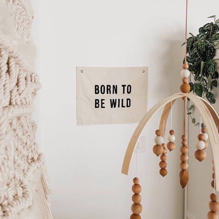 Born To Be Wild Canvas Banner | Handmade Wall Flag